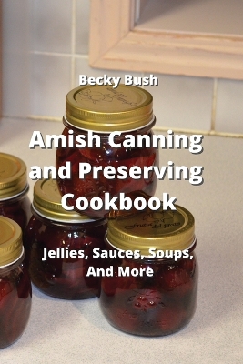 Book cover for Amish Canning and Preserving Cookbook