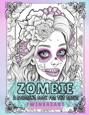 Book cover for Zombie A Coloring Book for the Brave