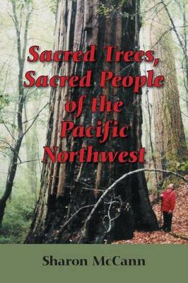 Book cover for Sacred Trees, Sacred People of the Pacific Northwest