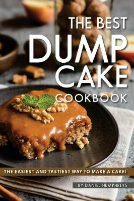 Book cover for The Best Dump Cake Cookbook