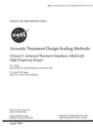 Cover of Acoustic Treatment Design Scaling Methods. Volume 2; Advanced Treatment Impedance Models for High Frequency Ranges