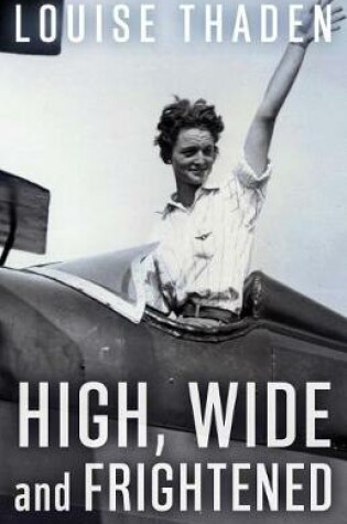 Cover of High, Wide and Frightened