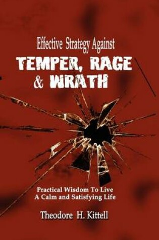 Cover of Effective Strategy Against Temper, Rage, & Wrath