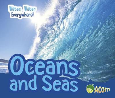 Book cover for Oceans and Seas (Water, Water Everywhere!)