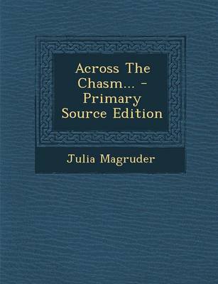 Book cover for Across the Chasm... - Primary Source Edition