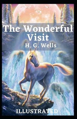 Book cover for The Wonderful Visit Illustrated