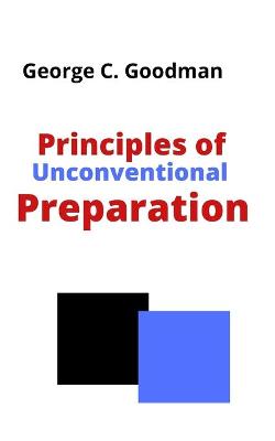 Book cover for Principles of Unconventional Preparation