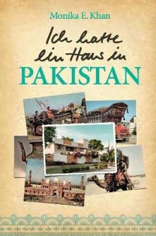 Cover of Ich hatte ein Haus in Pakistan