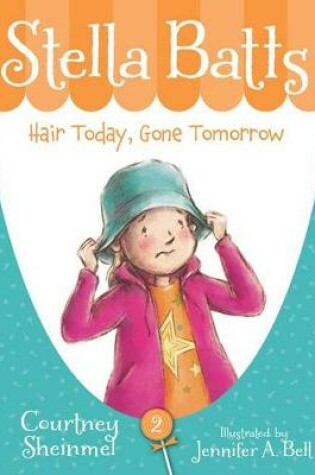 Cover of Stella Batts: Hair Today, Gone Tomorrow