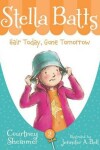 Book cover for Stella Batts: Hair Today, Gone Tomorrow