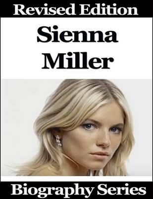 Book cover for Sienna Miller - Biography Series