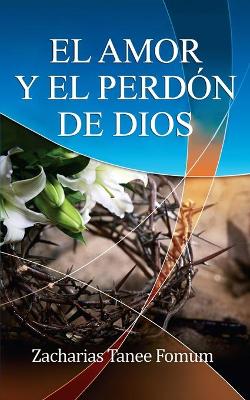 Book cover for El Amor Y El Perdon de Dios