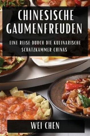 Cover of Chinesische Gaumenfreuden