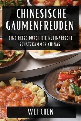 Book cover for Chinesische Gaumenfreuden