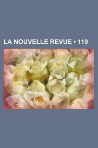 Cover of La Nouvelle Revue (119)