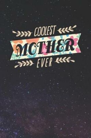 Cover of Coolest Mother Ever