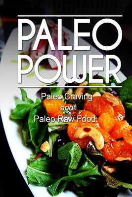 Book cover for Paleo Power - Paleo Craving and Paleo Raw Food