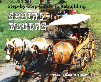 Book cover for Step-by-step Guide to Rebuilding Spring Wagons