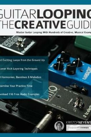 Cover of Guitar Looping - The Creative Guide