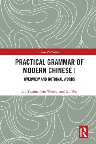 Cover of Practical Grammar of Modern Chinese I