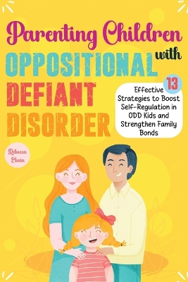 Cover of The Ultimate Parenting Children with Oppositional Defiant Disorder