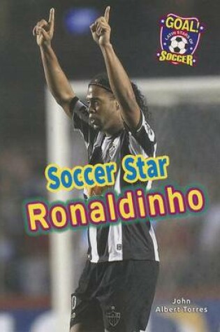 Cover of Soccer Star Ronaldinho
