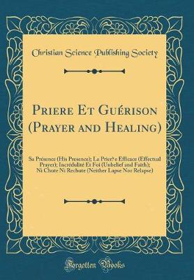 Book cover for Prier̀e Et Guerison (Prayer and Healing)