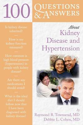 Book cover for 100 Questions & Answers about Kidney Disease and Hypertension