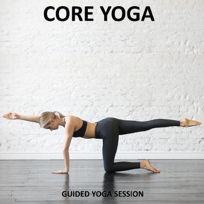 Book cover for Core Yoga - Yoga 2 Hear