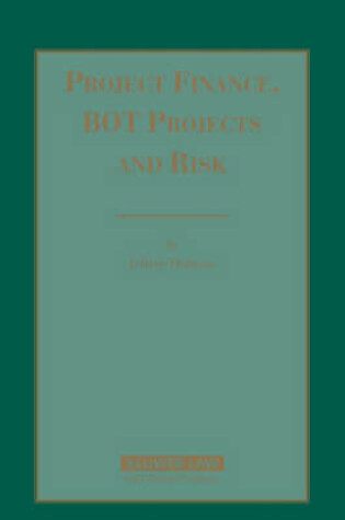 Cover of Project Finance, BOT Projects and Risk