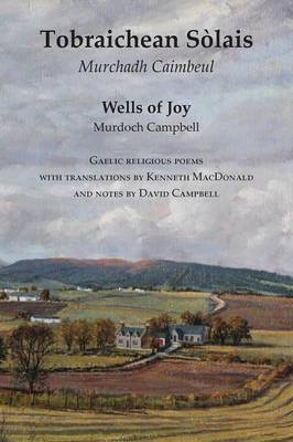 Book cover for Wells of Joy - Tobraichean Solais - Gaelic Religious Poems