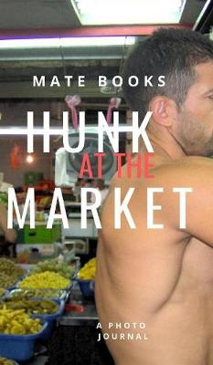 Book cover for A Hunk at the Market