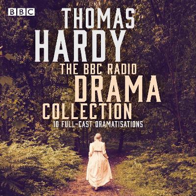 Book cover for The Thomas Hardy BBC Radio Drama Collection