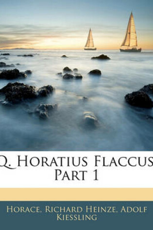 Cover of Q. Horatius Flaccus, Part 1