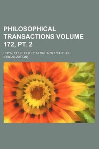 Cover of Philosophical Transactions Volume 172, PT. 2