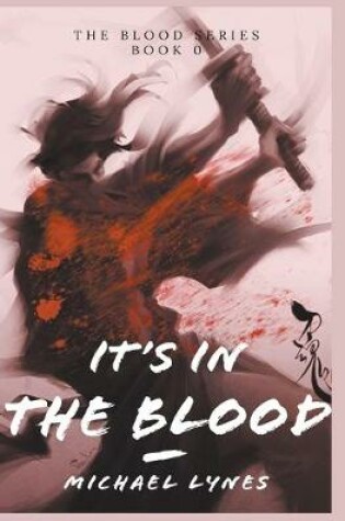 Cover of It's In The Blood