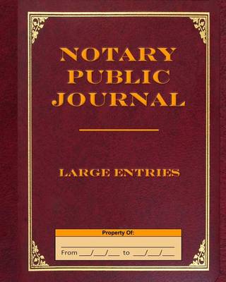 Book cover for Notary Public Journal Large Entries