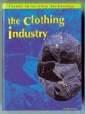 Book cover for Trends in Textile Technology: The Clothing Industry   (Cased)