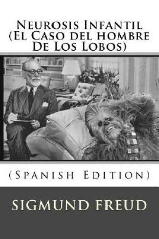 Cover of Neurosis Infantil (El Caso del Hombre de Los Lobos)