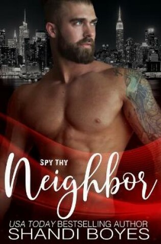 Cover of Spy Thy Neighbor