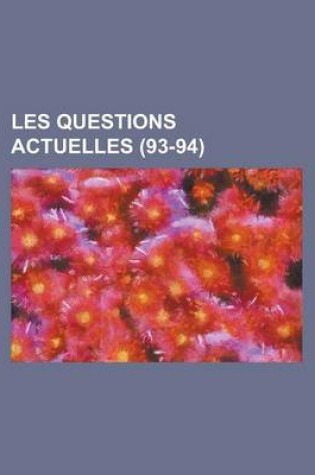 Cover of Les Questions Actuelles (93-94)