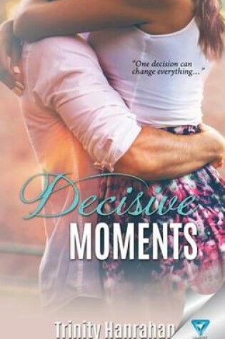 Cover of Decisive Moments