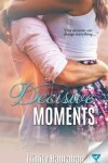 Book cover for Decisive Moments