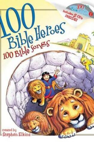 Cover of 100 Bible Heroes, 100 Bible Songs