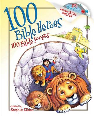 Book cover for 100 Bible Heroes, 100 Bible Songs
