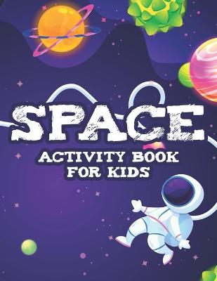 Book cover for Space Activity Book For Kids