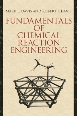 Cover of Fundamentals of Chemical Reaction Engineering