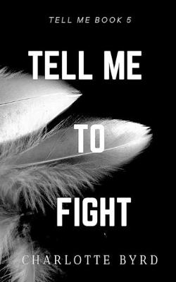 Cover of Tell me to Fight