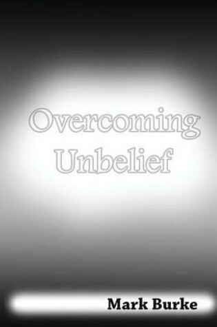 Cover of Overcoming Unbelief