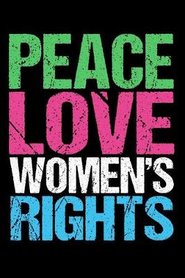 Book cover for Peace Love Women's Rights